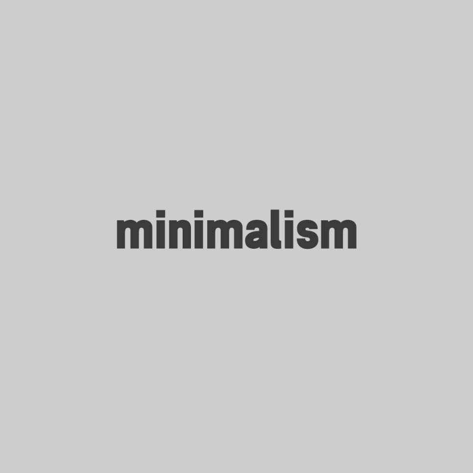 미니멀리즘 minimalism